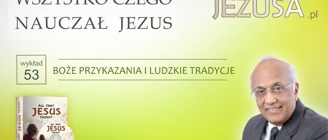 Boże przykazania i ludzkie tradycje - Zac Poonen